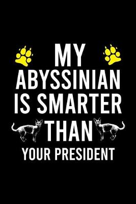 Book cover for My Abyssinian Is Smarter Than Your President