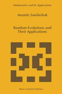 Book cover for Random Evolutions and Their Applications