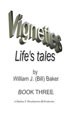 Book cover for Vignettes - Life's Tales Book Three