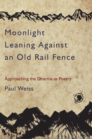 Cover of Moonlight Leaning Against an Old Rail Fence