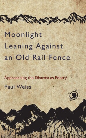 Book cover for Moonlight Leaning Against an Old Rail Fence