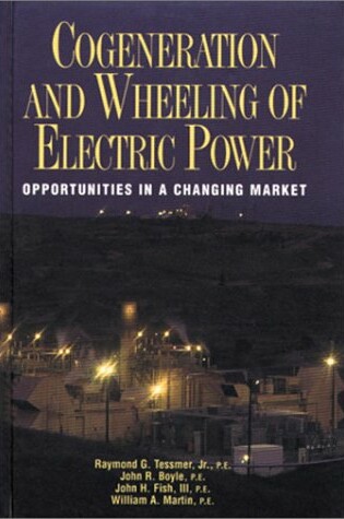 Cover of Cogeneration and Wheeling of Electric Power