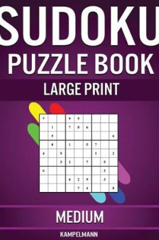 Cover of Sudoku Puzzle Book Large Print Medium