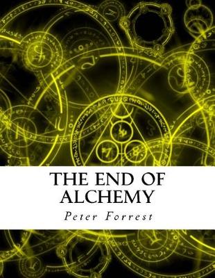 Book cover for The End of Alchemy