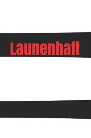 Cover of Launenhaft