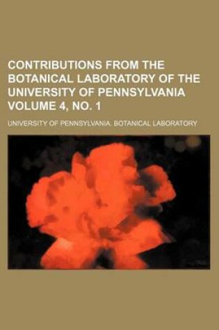 Cover of Contributions from the Botanical Laboratory of the University of Pennsylvania Volume 4, No. 1