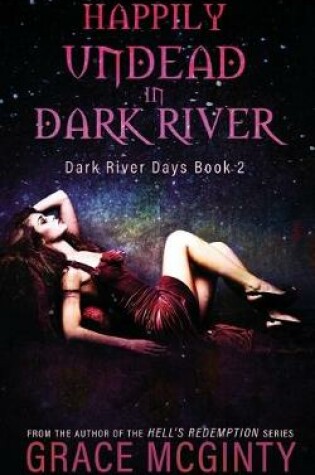 Cover of Happily Undead In Dark River
