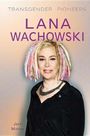 Cover of Lana Wachowski