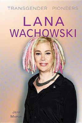 Book cover for Lana Wachowski