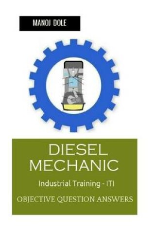 Cover of Diesel Mechanic Industrial Training - Iti