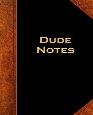 Cover of Dude Notes Composition Books For Men Vintage Style