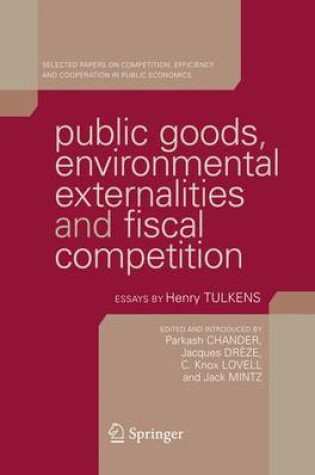Cover of Public Goods, Environmental Externalities and Fiscal Competition