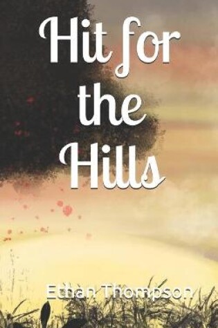 Cover of Hit for the hills