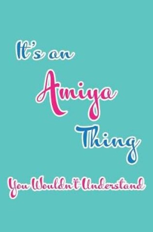 Cover of It's an Amiya Thing You Wouldn't Understand