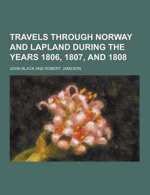 Book cover for Travels Through Norway and Lapland During the Years 1806, 1807, and 1808