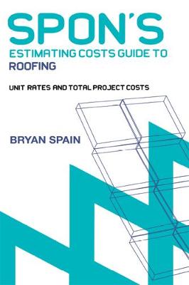 Cover of Spon's Estimating Cost Guide to Roofing