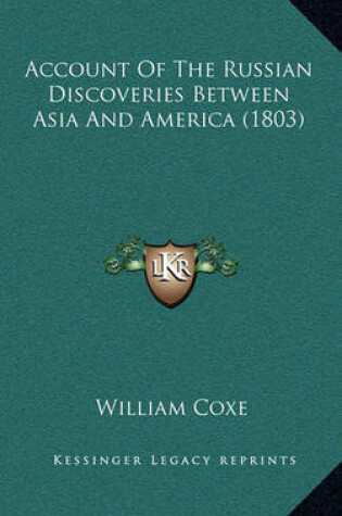 Cover of Account of the Russian Discoveries Between Asia and America (1803)