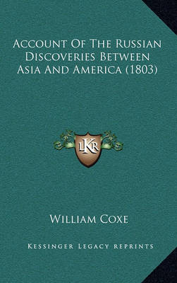 Book cover for Account of the Russian Discoveries Between Asia and America (1803)