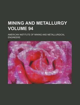 Book cover for Mining and Metallurgy Volume 94