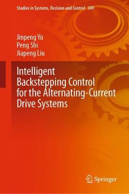 Book cover for Intelligent Backstepping Control for the Alternating-Current Drive Systems