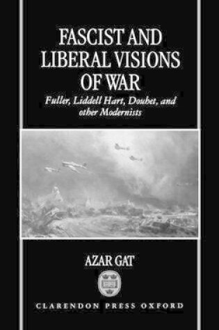 Cover of Fascist and Liberal Visions of War