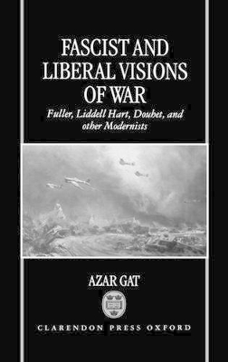 Book cover for Fascist and Liberal Visions of War