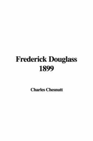 Cover of Frederick Douglass 1899