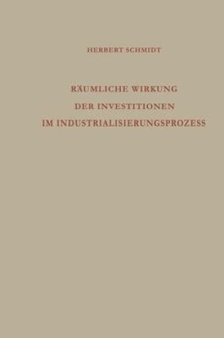 Cover of Räumliche Wirkung der Investitionen im Industrialisierungsprozess