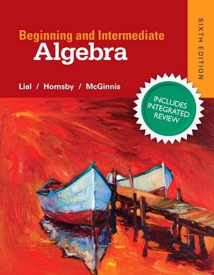 Cover of Beginning & Intermediate Algebra Plus New Integrated Review Mylab Math and Worksheets-Access Card Package