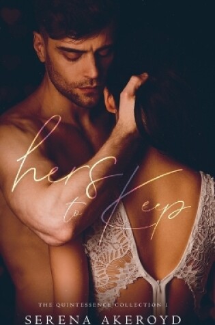 Cover of Hers To Keep (Quintessence
