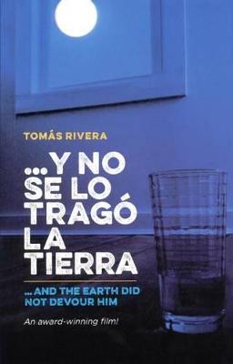 Book cover for And the Earth Did Not Devour Him / Y No Se Lo Trago La Tierra