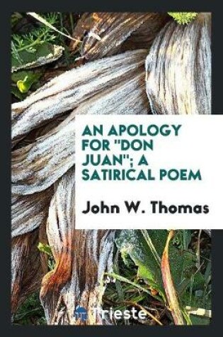 Cover of An Apology for Don Juan; A Satirical Poem