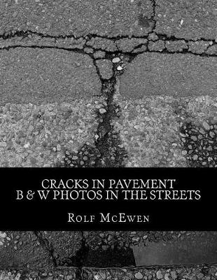 Book cover for Cracks in Pavement - B & W Photos in the Streets