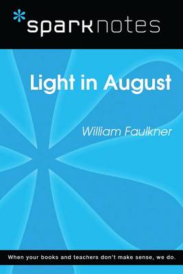 Book cover for Light in August (Sparknotes Literature Guide)