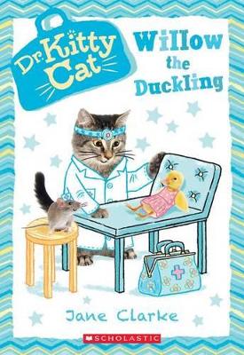 Cover of Willow the Duckling (Dr. Kittycat #4)