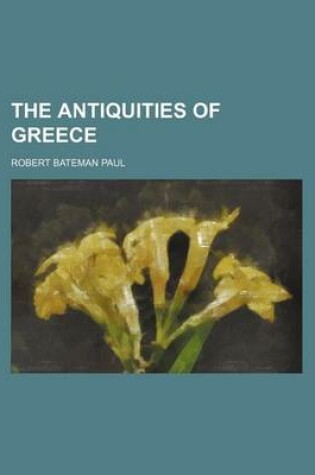 Cover of The Antiquities of Greece