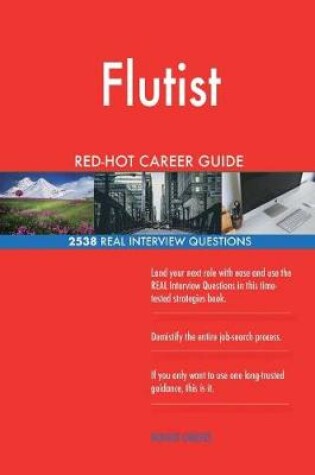 Cover of Flutist RED-HOT Career Guide; 2538 REAL Interview Questions