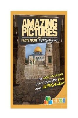 Book cover for Amazing Pictures and Facts about Jerusalem