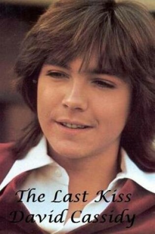 Cover of David Cassidy - The Last Kiss