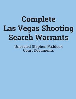Book cover for Complete Las Vegas Shooting Search Warrants