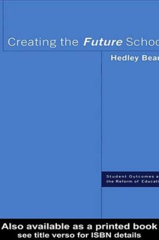 Cover of Creating the Future School