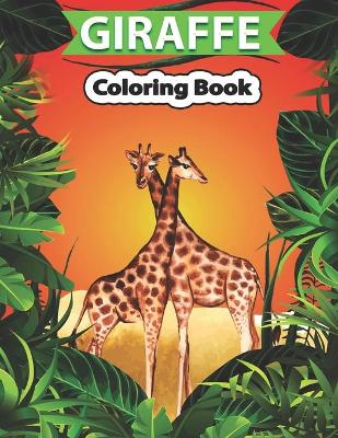 Book cover for Giraffe Coloring Book