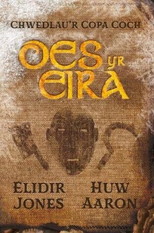 Cover of Chwedlau’r Copa Coch: Oes yr Eira