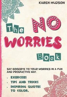 Book cover for The No Worries Book