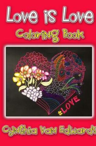 Cover of Love is Love Coloring Book
