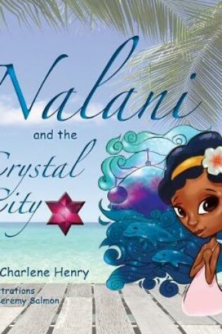 Cover of Nalani and the Crystal City