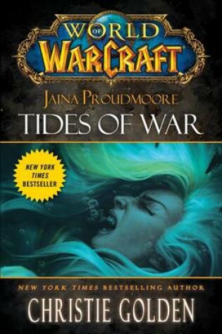 Cover of World of Warcraft: Jaina Proudmoore: Tides of War