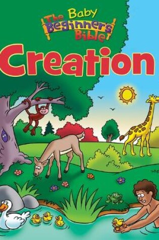 Cover of The Baby Beginner's Bible Creation