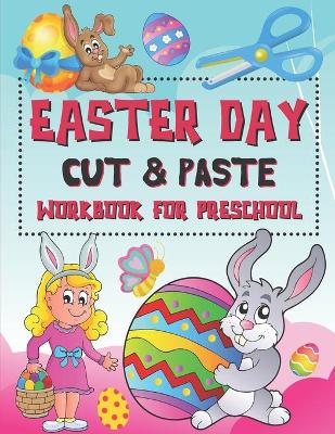 Book cover for Easter Day Cut & Paste Workbook for Preschool