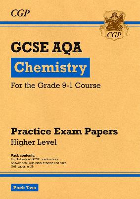 Cover of Grade 9-1 GCSE Chemistry AQA Practice Papers: Higher Pack 2